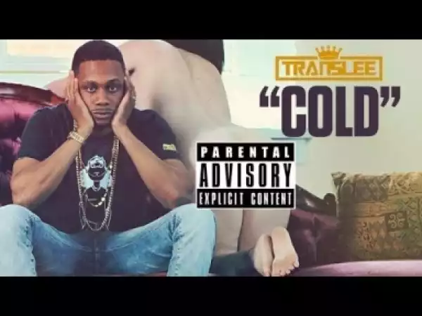 Video: Translee - Cold (feat. Sy Ari Da Kid)